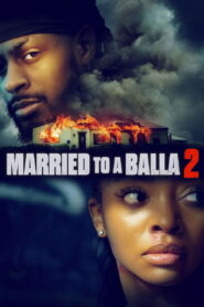 Married to a Balla 2
