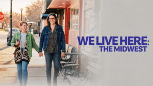 We Live Here: The Midwest