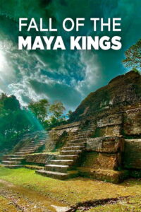 Fall Of The Maya Kings