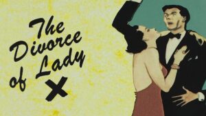 The Divorce of Lady X