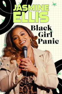 Jasmine Ellis: Black Girl Panic