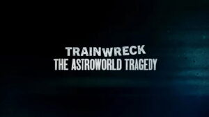 Trainwreck: The Astroworld Tragedy