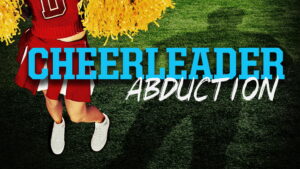 Cheerleader Abduction