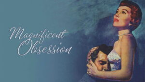 Magnificent Obsession