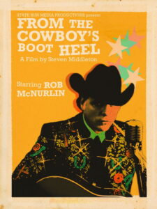 From the Cowboy’s Boot Heel: The Musical Journey of Rob McNurlin