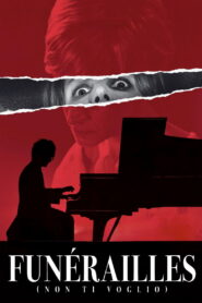 Funérailles (Non ti voglio)