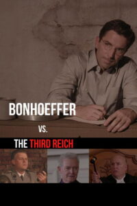 Bonhoeffer vs. The Third Reich