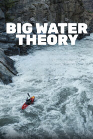 Big Water Theory