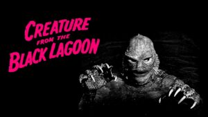 Creature from the Black Lagoon