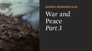 War and Peace, Part III: The Year 1812