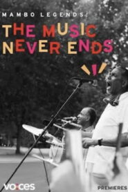 Mambo Legends: The Music Never Ends