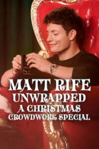 Matt Rife: Unwrapped – A Christmas Crowd Work Special