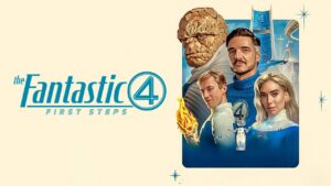 The Fantastic 4: First Steps