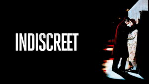 Indiscreet