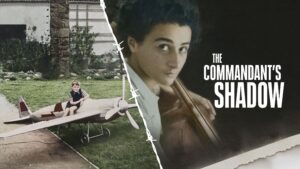 The Commandant’s Shadow