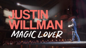 Justin Willman: Magic Lover