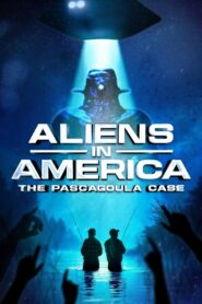 Aliens in America: The Pascagoula Case