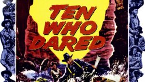 Ten Who Dared