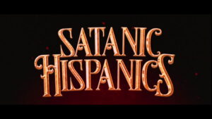 Satanic Hispanics