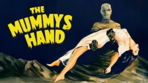 The Mummy’s Hand