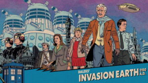 Daleks’ Invasion Earth: 2150 A.D.