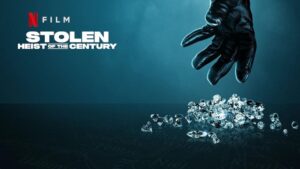 Stolen: Heist of the Century