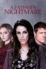 A Father’s Nightmare