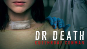 Dr. Death: Cutthroat Conman