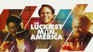 The Luckiest Man in America