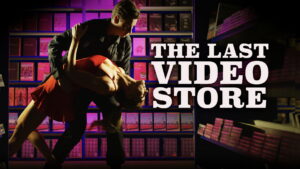 The Last Video Store