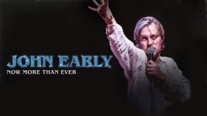 John Early: Now More Than Ever