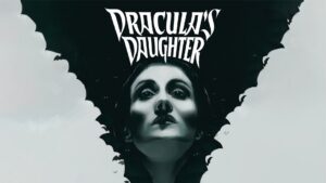 Dracula’s Daughter