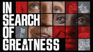 In Search of Greatness