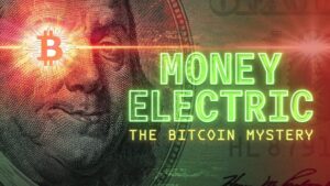 Money Electric: The Bitcoin Mystery