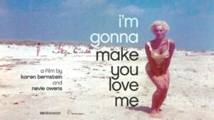 I’m Gonna Make You Love Me