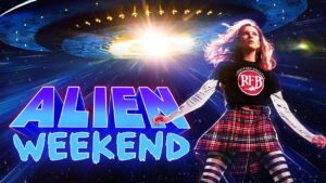 Alien Weekend