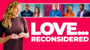 Love… Reconsidered