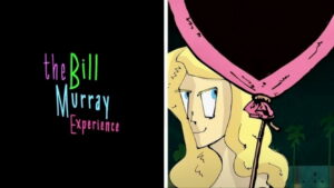 The Bill Murray Experience