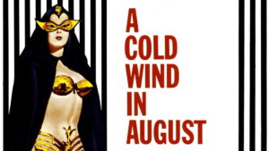 A Cold Wind in August