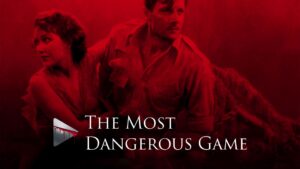 The Most Dangerous Game