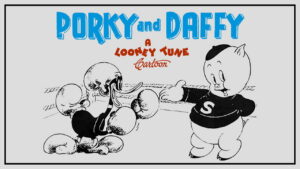 Porky & Daffy