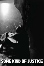 Some Kind of Justice