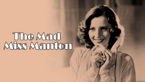 The Mad Miss Manton