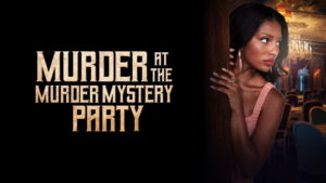 Murder at the Murder Mystery Party