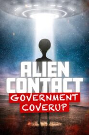 Alien Contact: Government Coverup