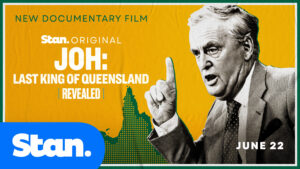 Joh: Last King of Queensland