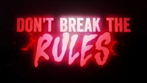Don’t Break the Rules
