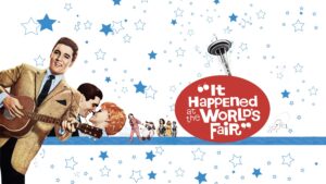 It Happened at the World’s Fair