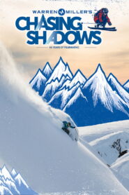 Warren Miller’s Chasing Shadows
