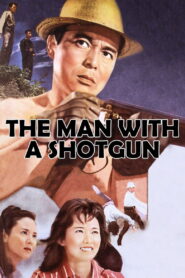 The Man with a Shotgun